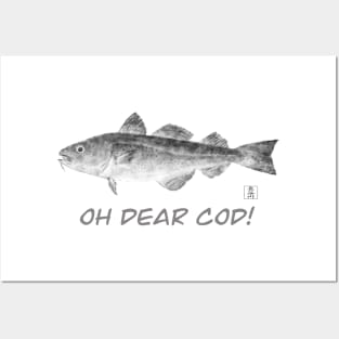 OH DEAR COD! Posters and Art